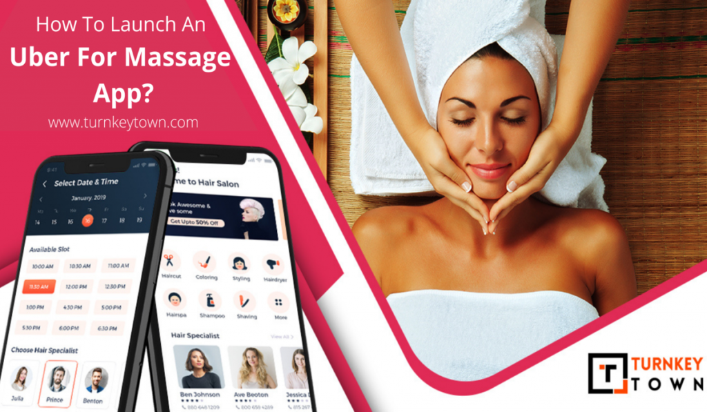 How To Launch An Uber For Massage App?